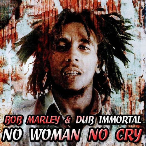 Bob Marley No Woman No Cry