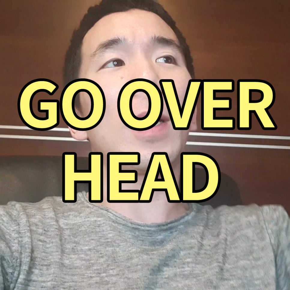 go-over-someone-s-head